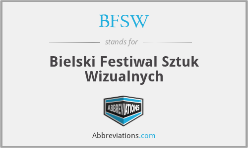 What is the abbreviation for bielski festiwal sztuk wizualnych?